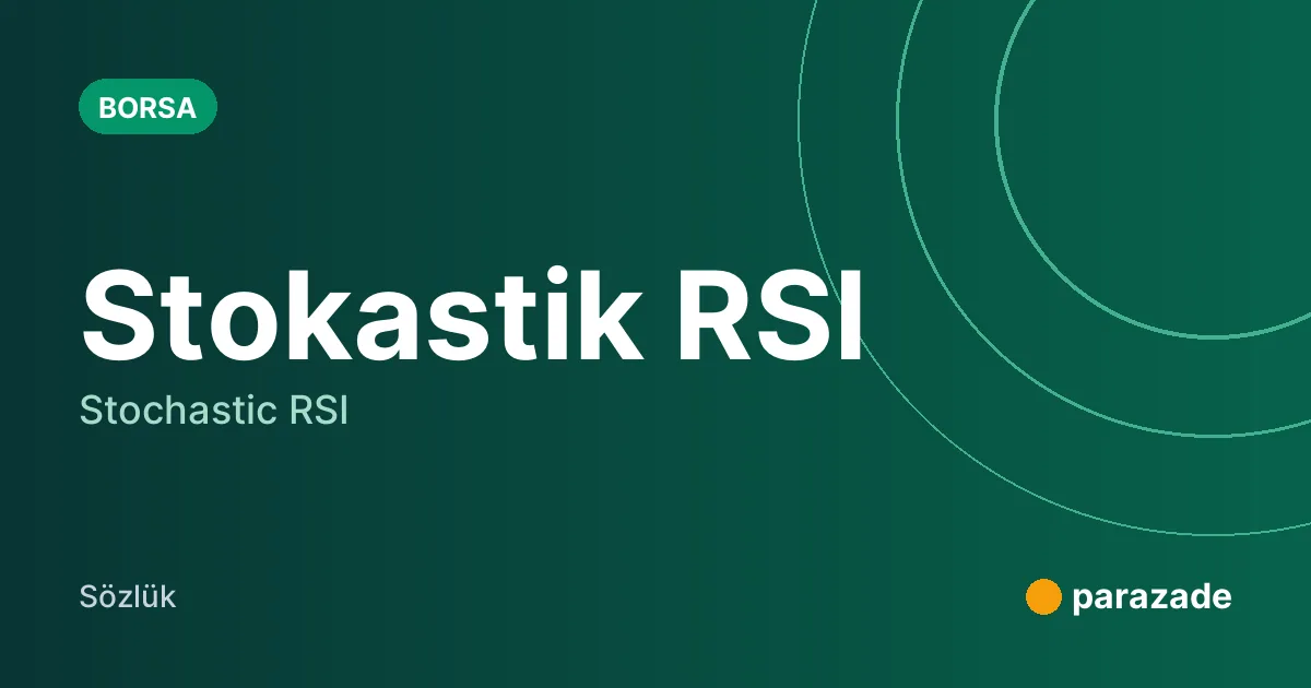 Stokastik RSI nedir?