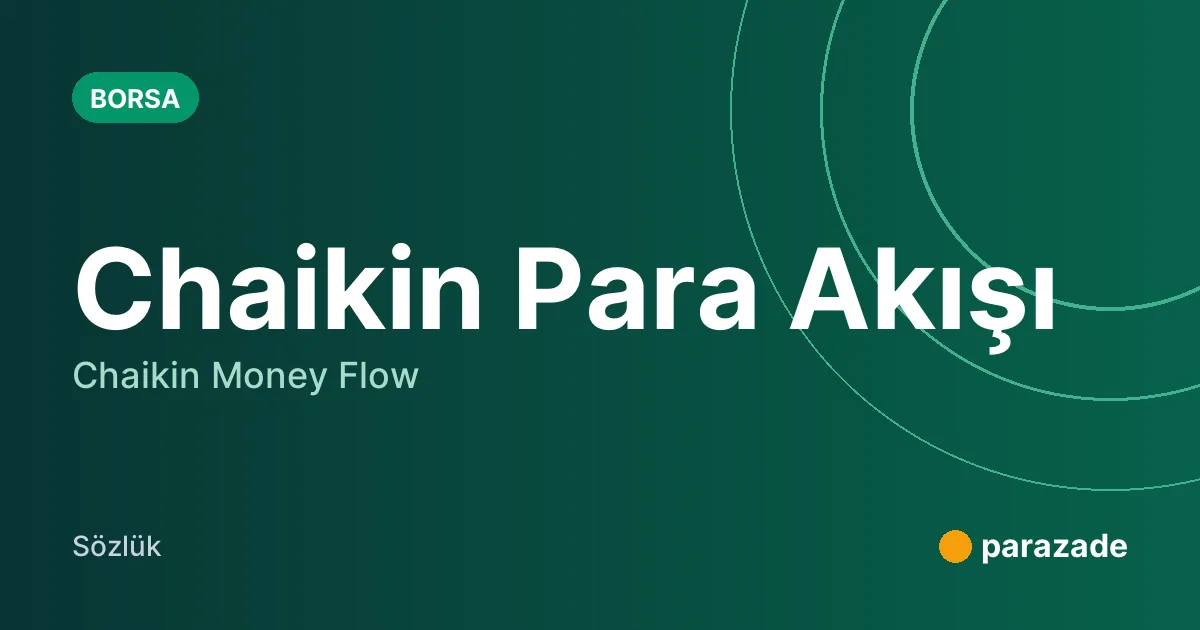 Chaikin Para Akışı nedir?