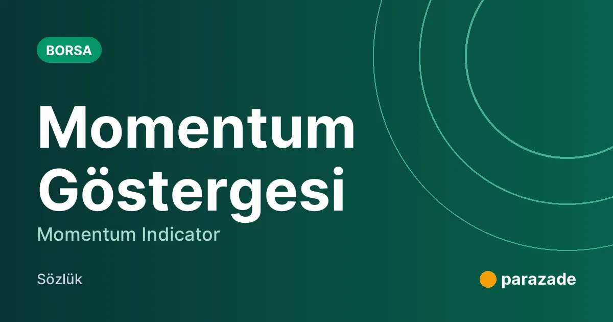 Momentum Göstergesi nedir?