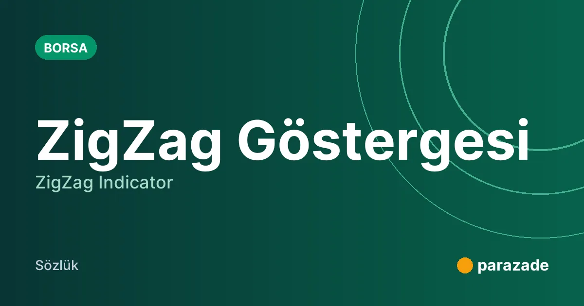 ZigZag Göstergesi nedir?