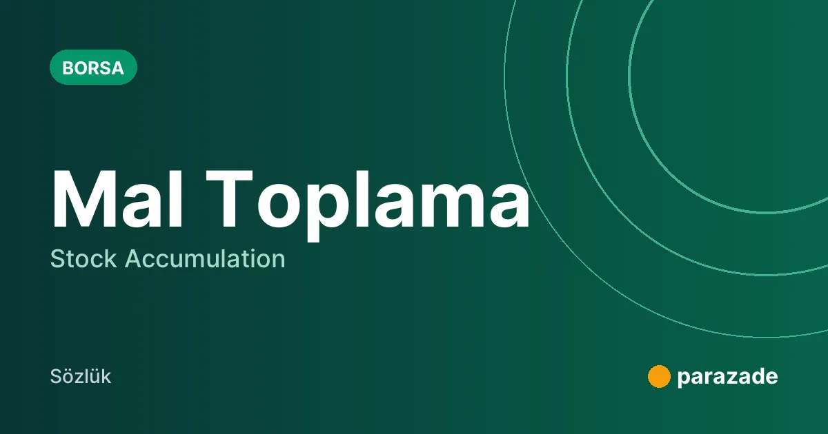 Mal Toplama nedir?