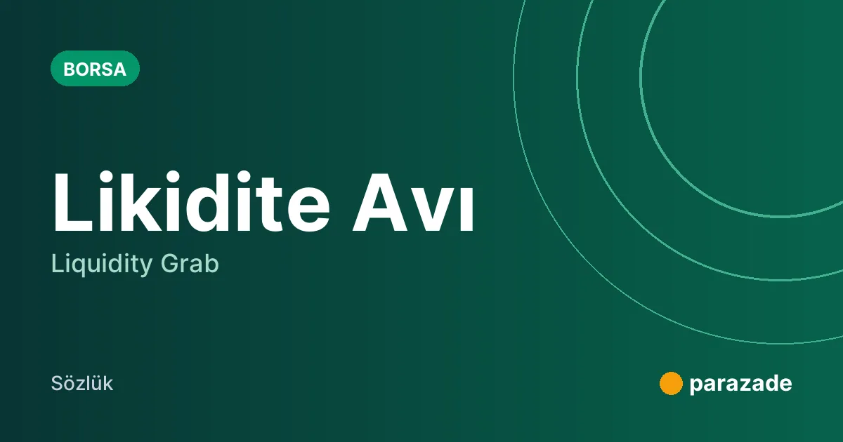 Likidite Avı nedir?