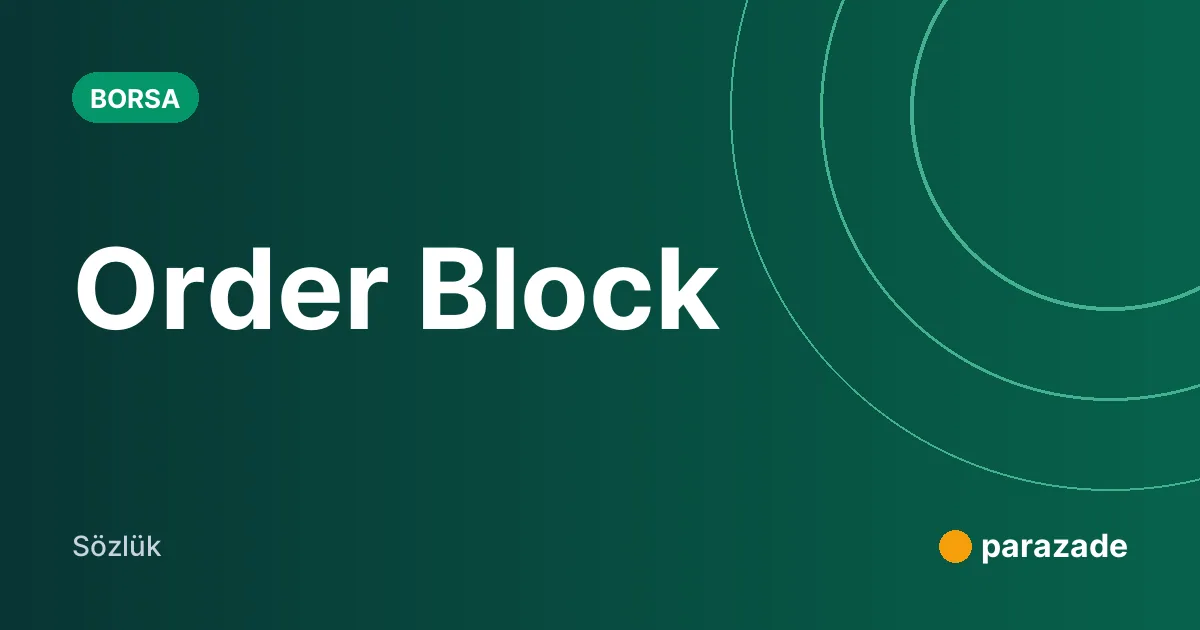 Order Block nedir?
