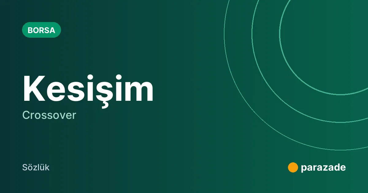 Kesişim nedir?