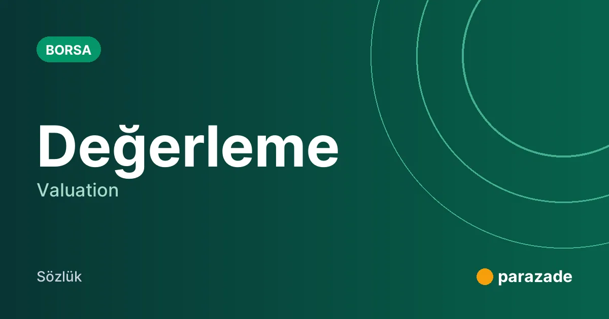 Değerleme nedir?