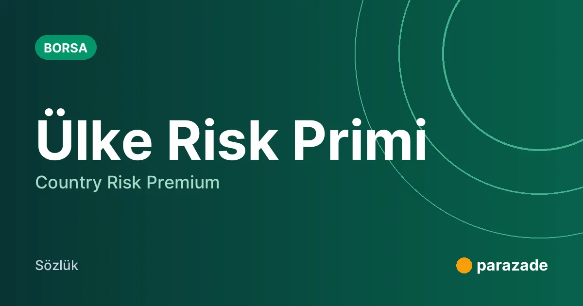 Ülke Risk Primi nedir?