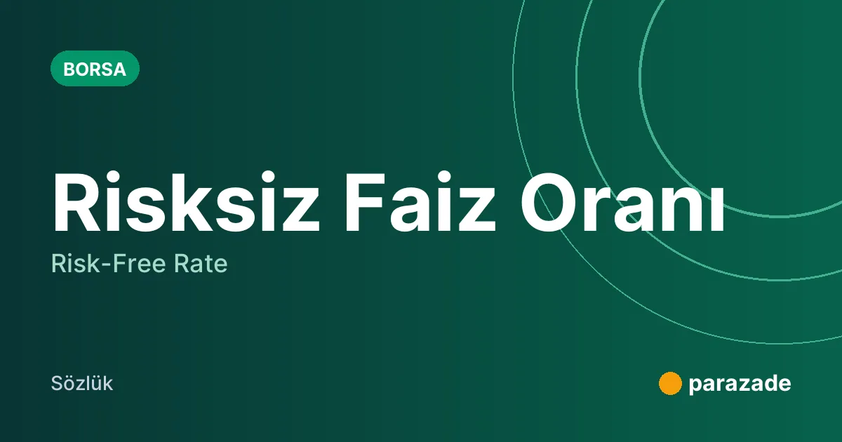 Risksiz Faiz Oranı nedir?