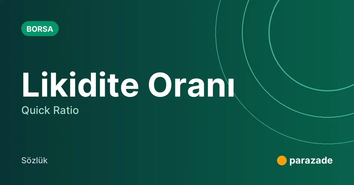 Likidite Oranı nedir?
