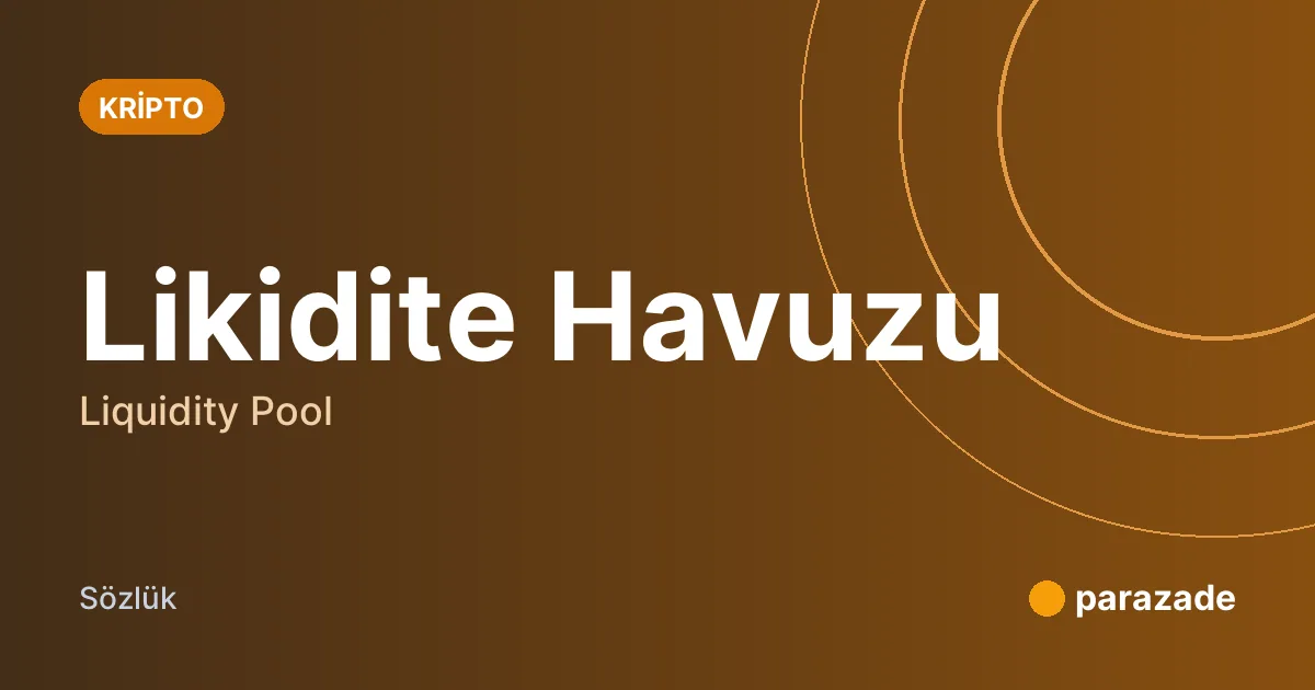 Likidite Havuzu nedir?