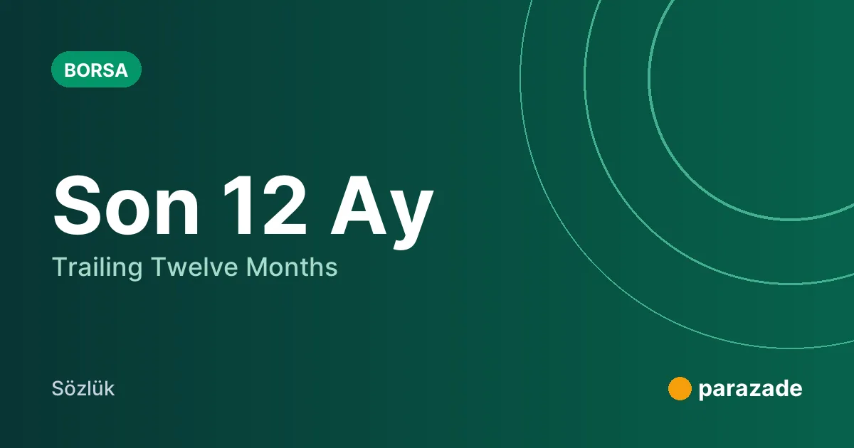 Son 12 Ay nedir?