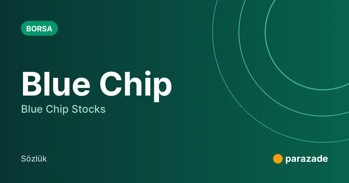 Blue Chip nedir?