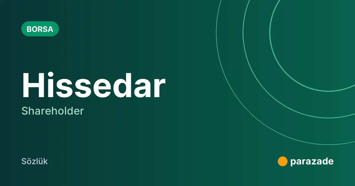 Hissedar nedir?