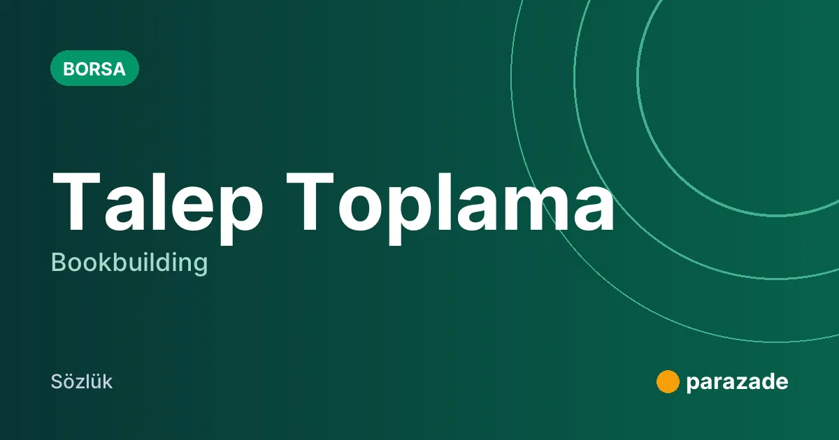 Talep Toplama nedir?