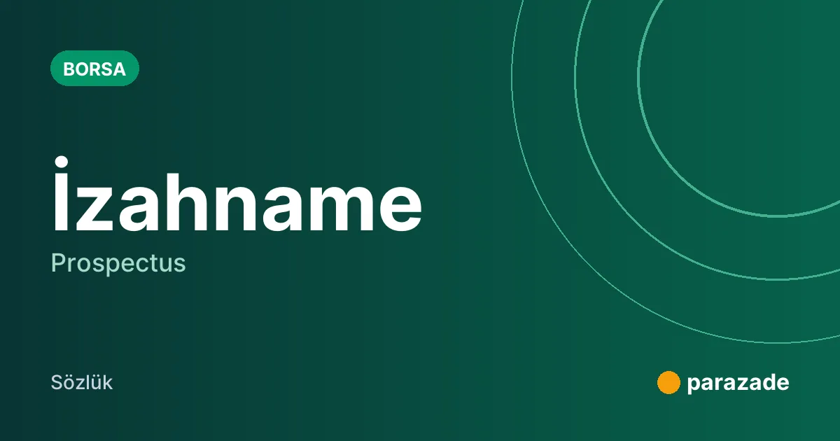 İzahname nedir?