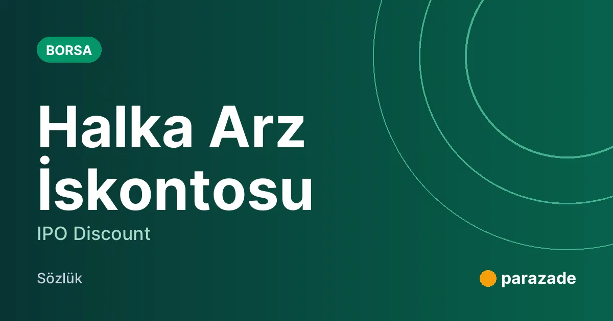 Halka Arz İskontosu nedir?