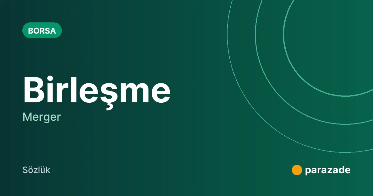 Birleşme nedir?