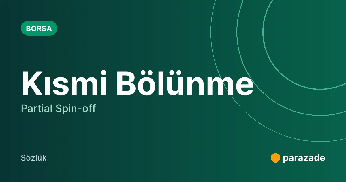 Kısmi Bölünme nedir?