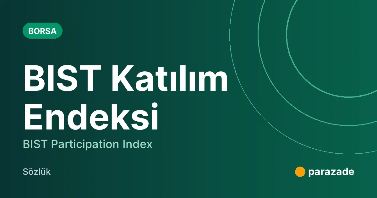 BIST Katılım Endeksi nedir?