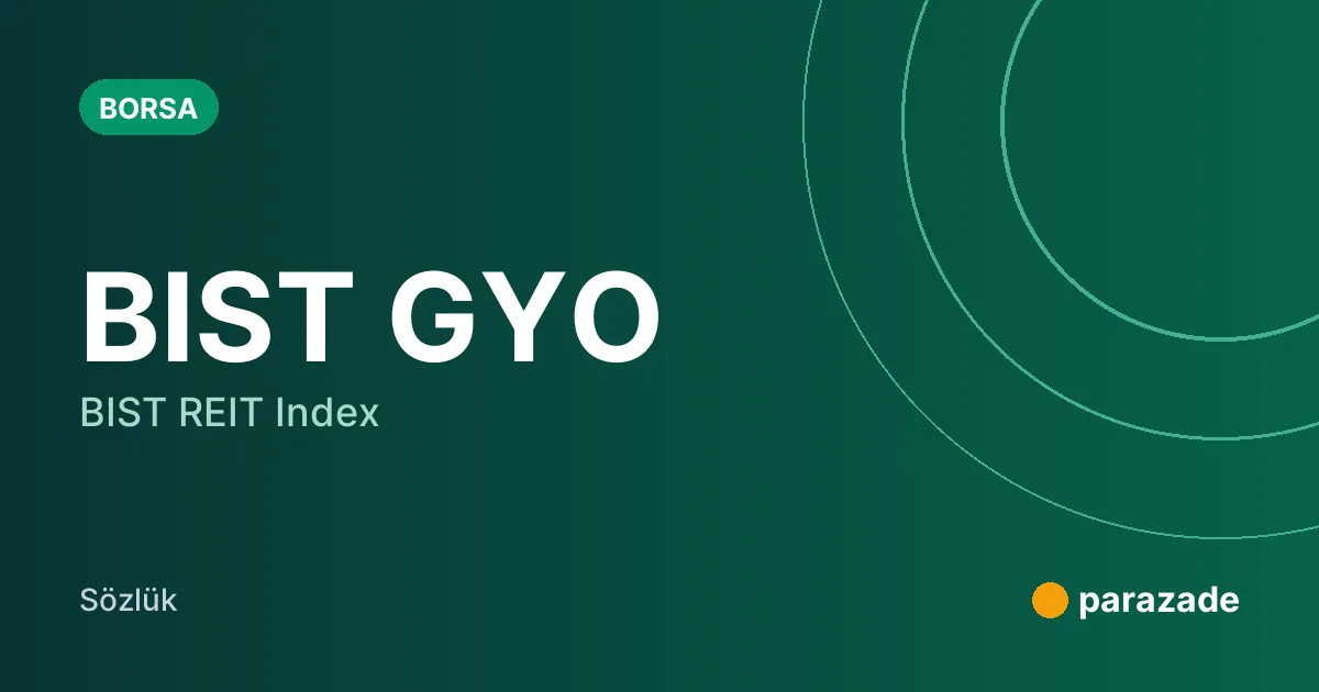 BIST GYO nedir?