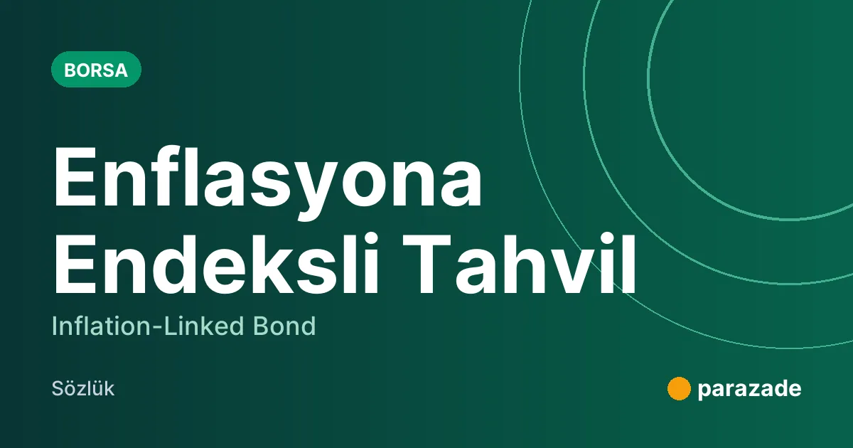 Enflasyona Endeksli Tahvil nedir?