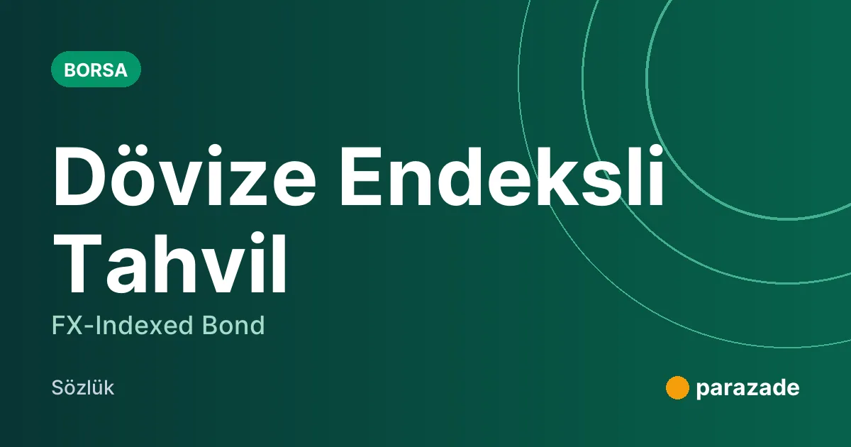 Dövize Endeksli Tahvil nedir?