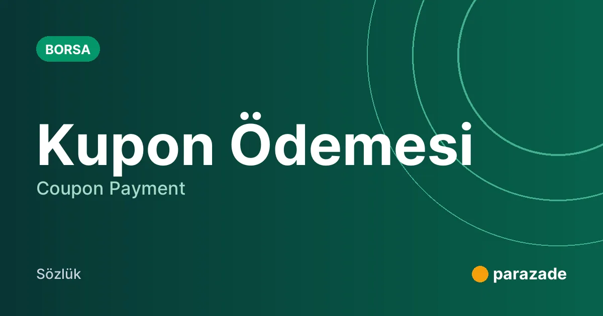 Kupon Ödemesi nedir?