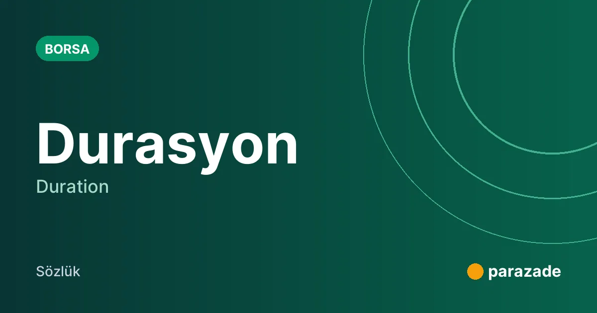 Durasyon nedir?