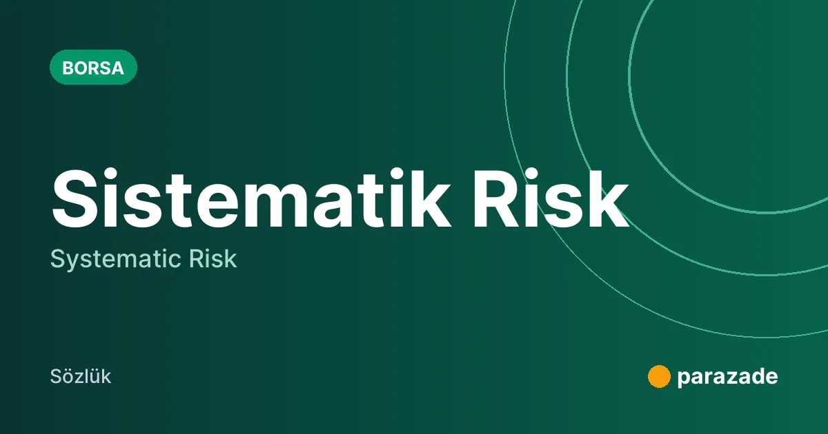Sistematik Risk nedir?