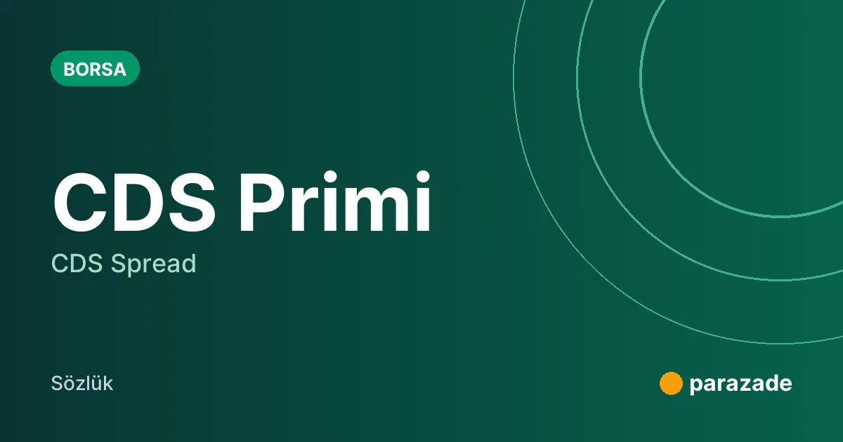 CDS Primi nedir?