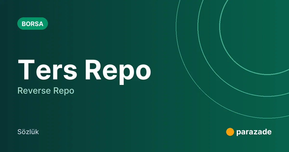 Ters Repo nedir?