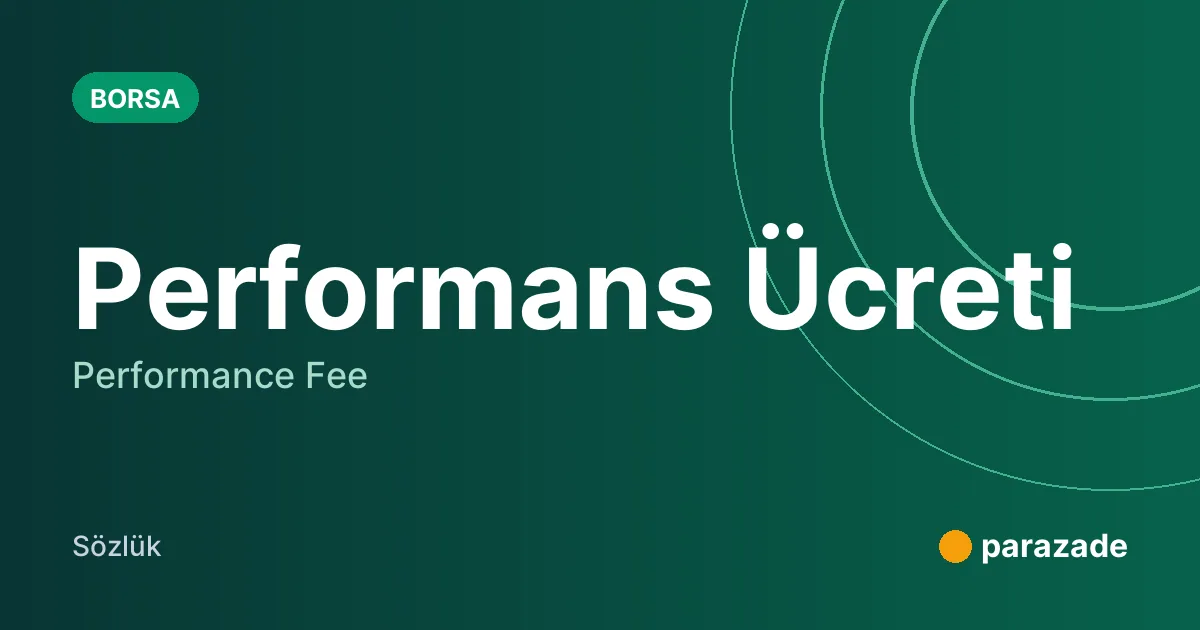 Performans Ücreti nedir?