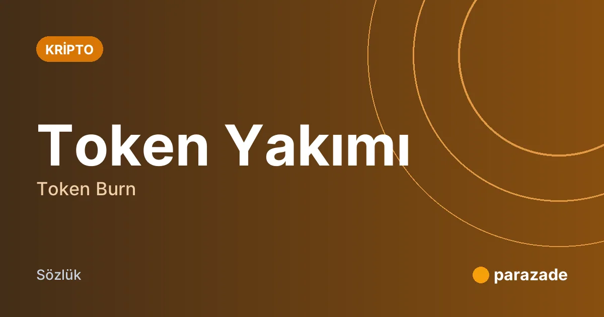 Token Yakımı nedir?