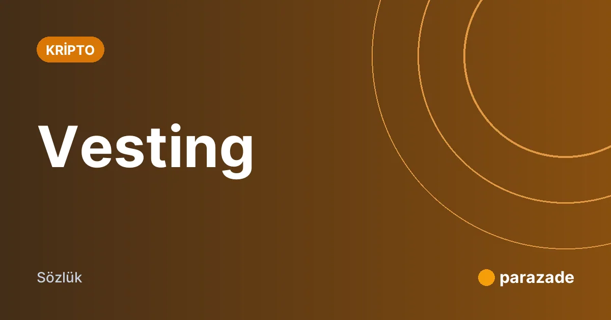 Vesting nedir?