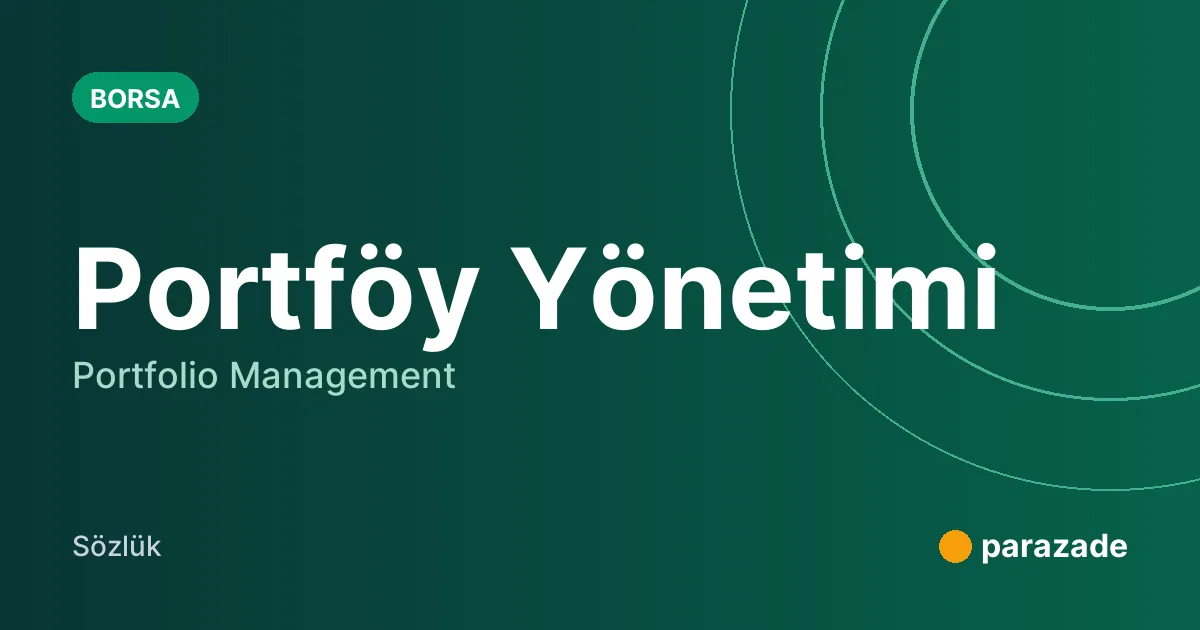 Portföy Yönetimi nedir?