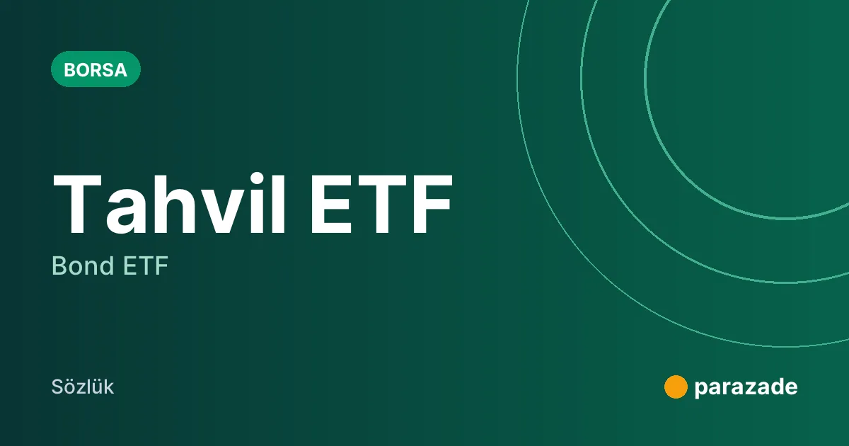 Tahvil ETF nedir?