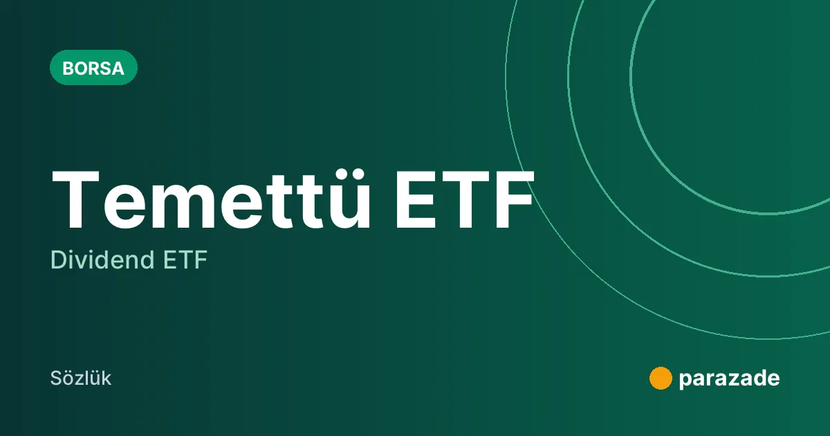 Temettü ETF nedir?