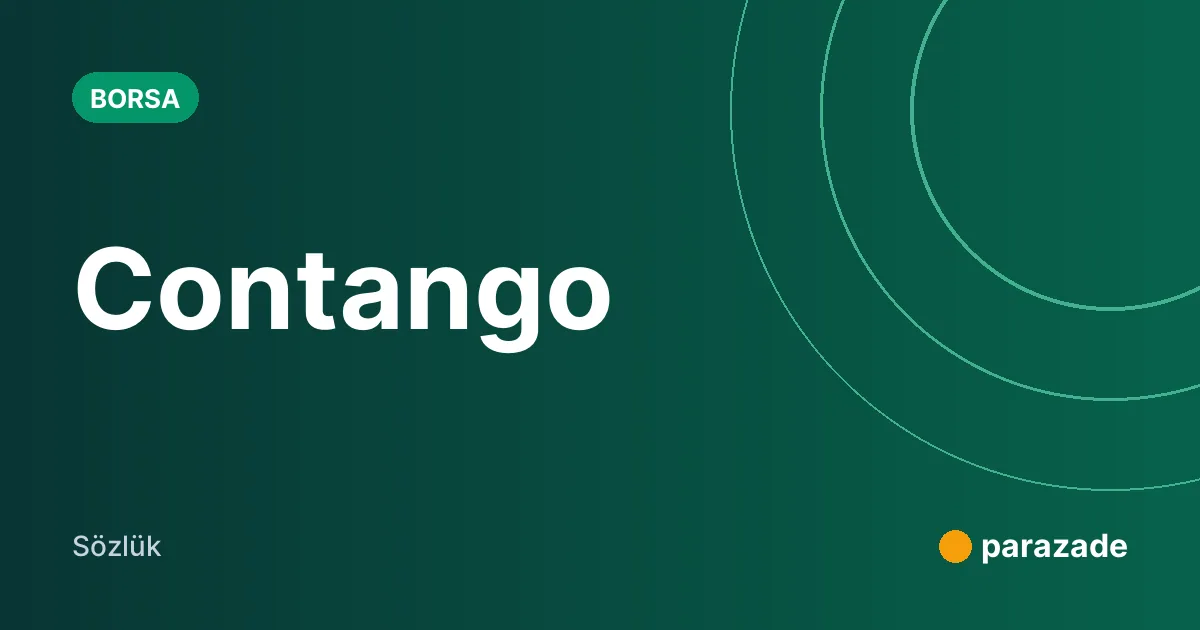 Contango nedir?
