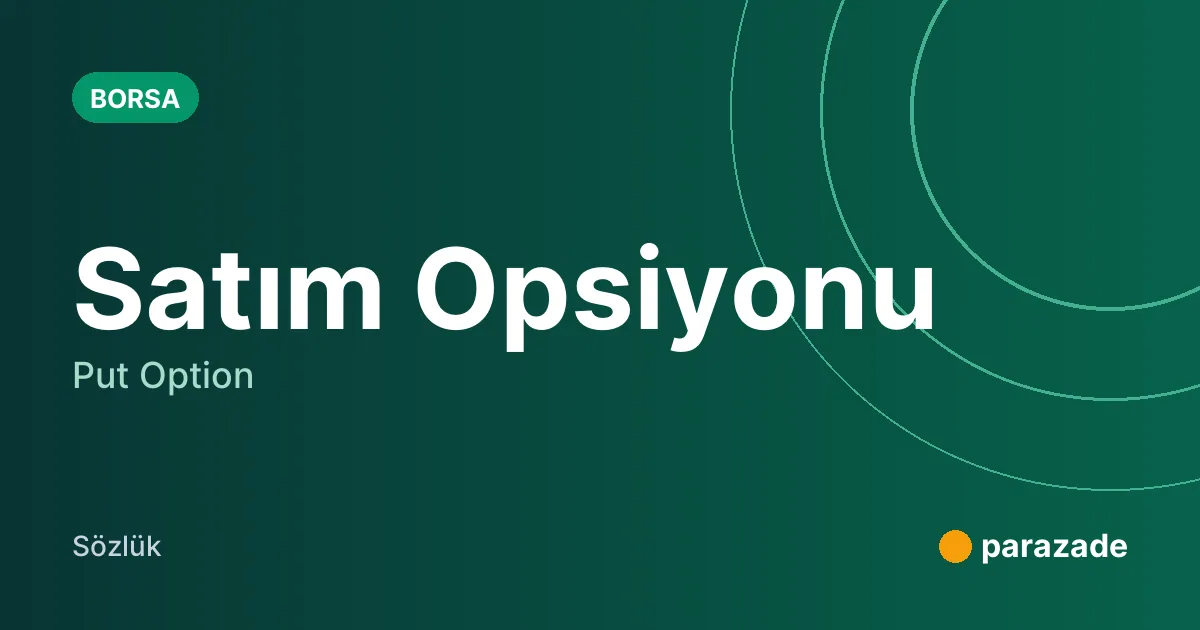 Satım Opsiyonu nedir?
