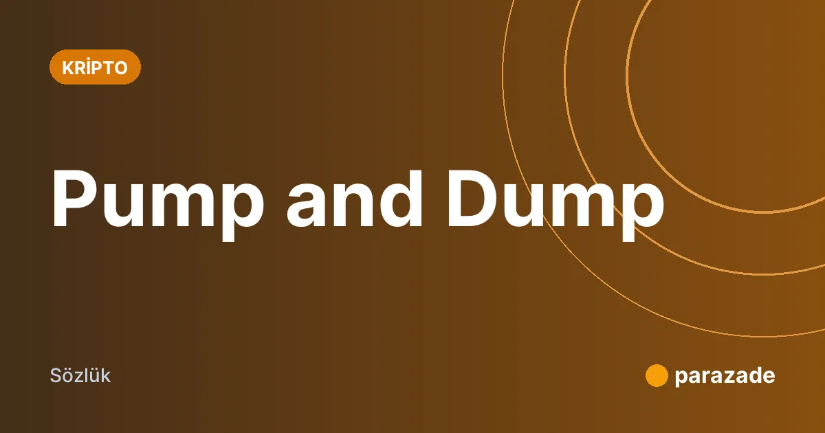 Pump and Dump nedir?