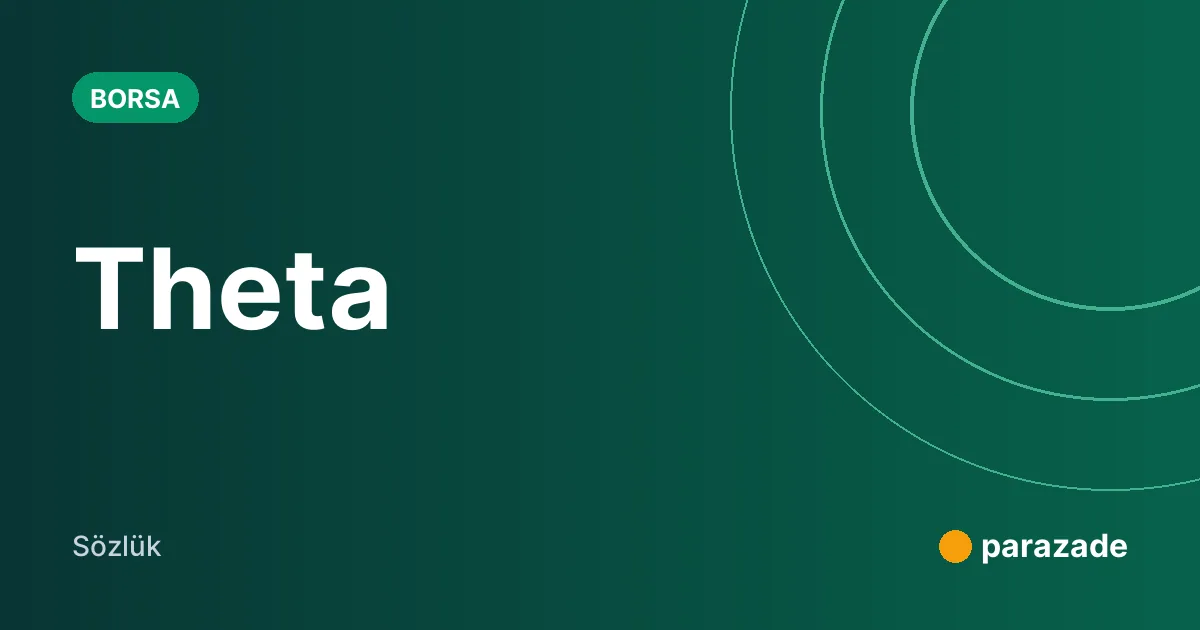 Theta nedir?