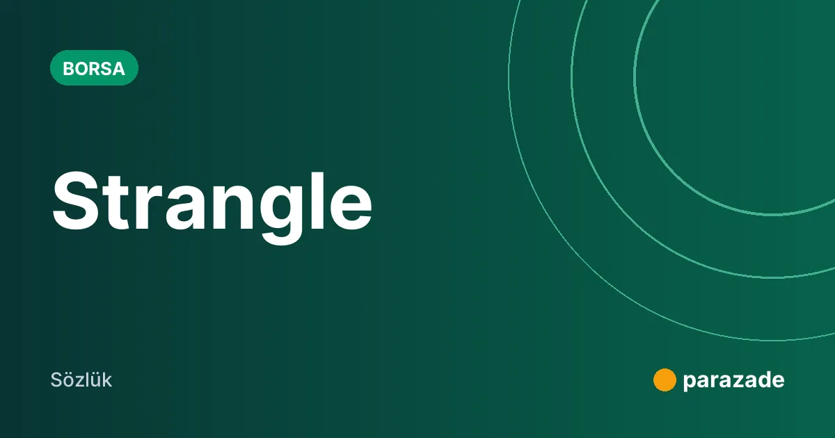 Strangle nedir?