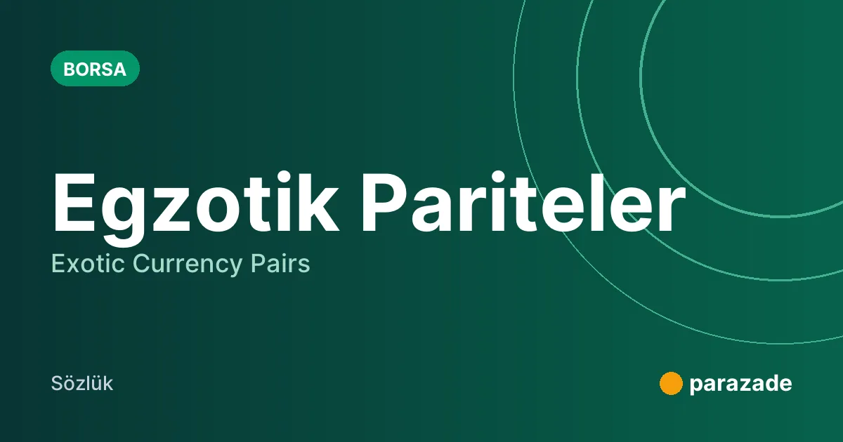 Egzotik Pariteler nedir?