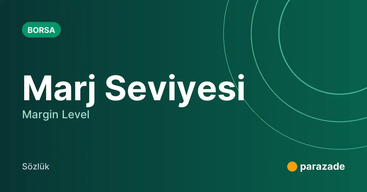 Marj Seviyesi nedir?