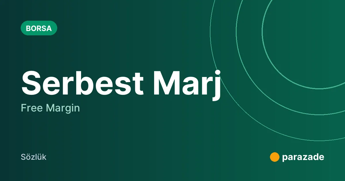 Serbest Marj nedir?