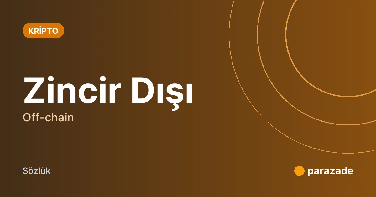 Zincir Dışı nedir?