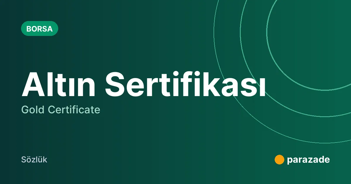 Altın Sertifikası nedir?