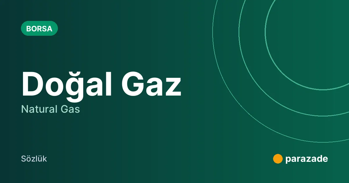 Doğal Gaz nedir?