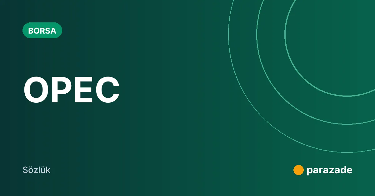 OPEC nedir?