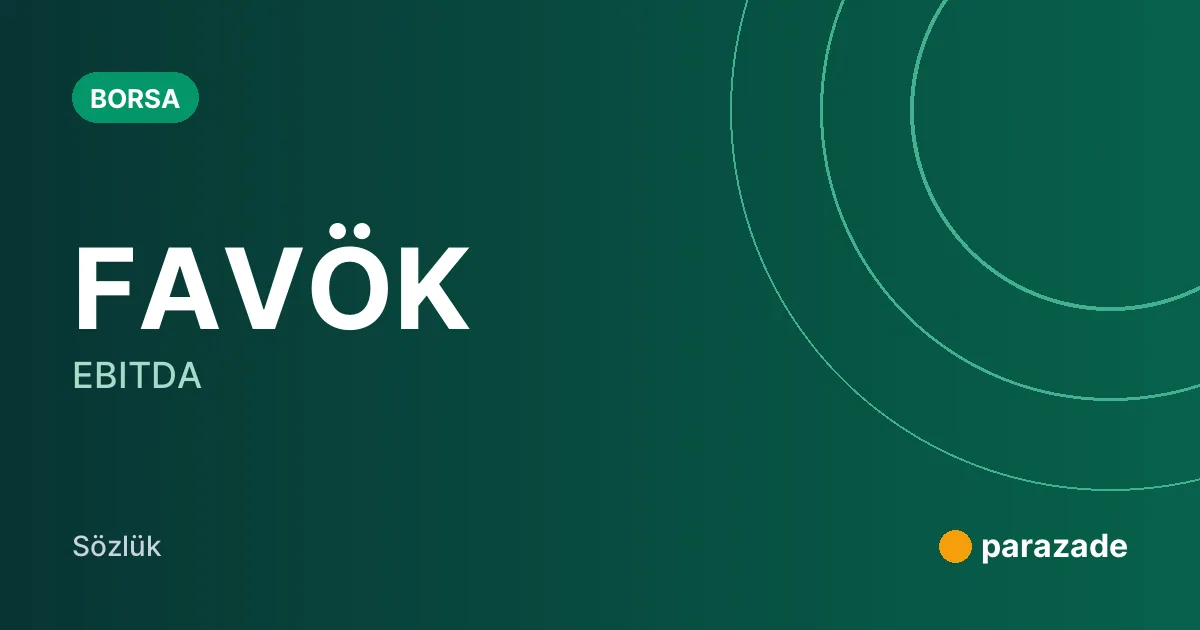 FAVÖK nedir?