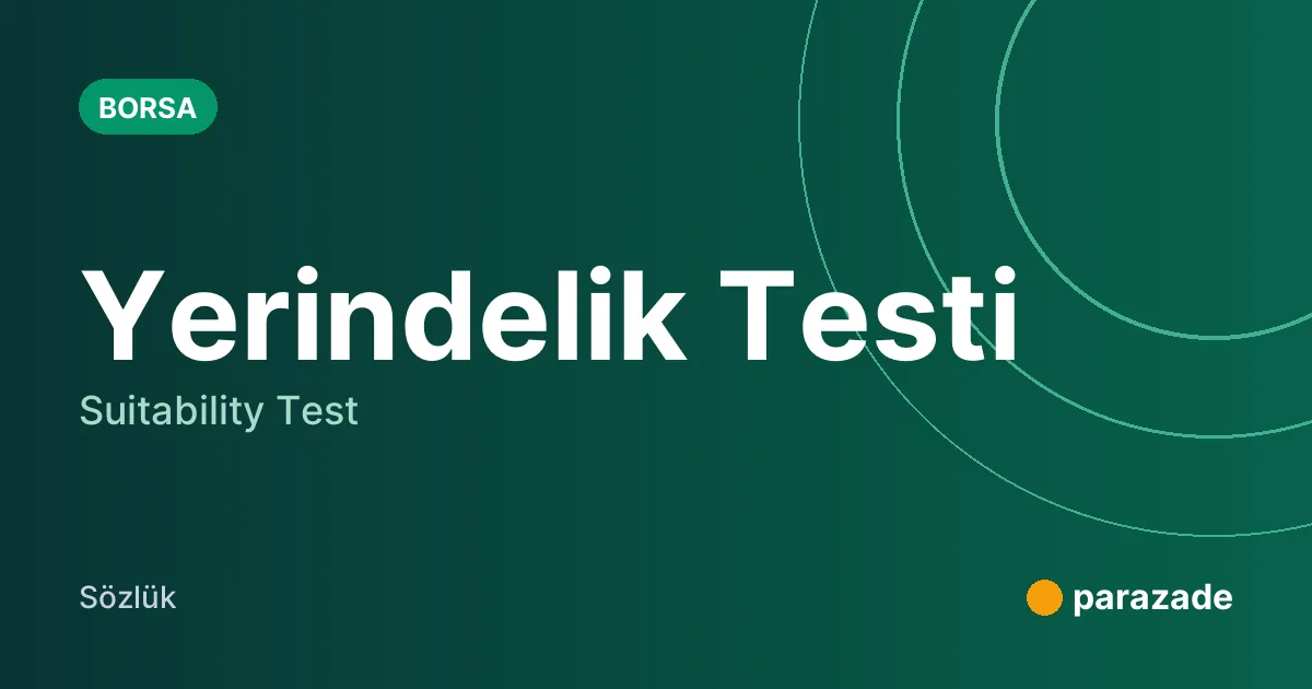 Yerindelik Testi nedir?